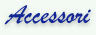Accessori