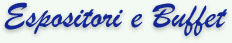 Espositori e Buffet
